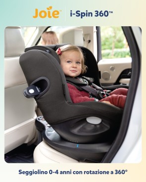 Joie i-Spin 360™: viaggia con il tuo bambino comodamente e in sicurezza